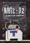 ART2-D2. GUIA PARA PEGAR Y GARABATEAR