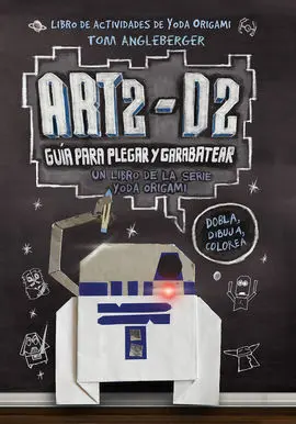 Art2-D2. Guia para Pegar y Garabatear