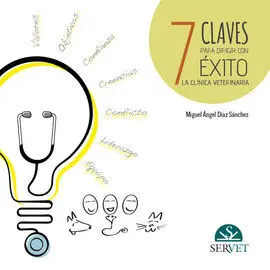 7 Claves para Dirigir con Exito la Clinica Veterinaria
