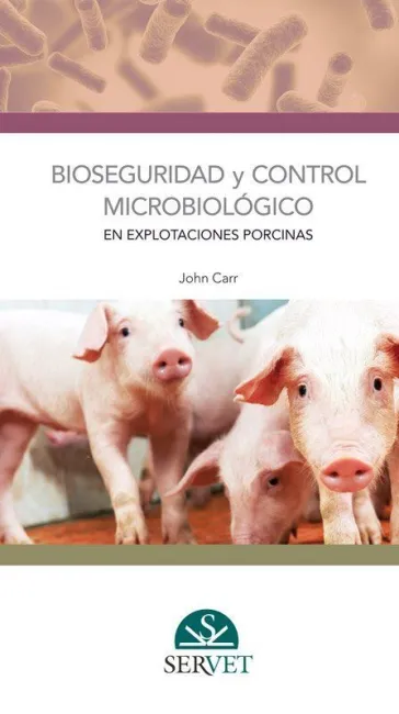 Bioseguridad y Control Microbiológico en Explotaciones Porcinas