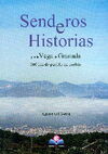 SENDEROS E HISTORIAS POR LA VEGA DE GRANADA (2º ED.)