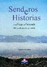 Senderos e Historias por la Vega de Granada (2º Ed. )