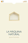 LA MÁQUINA NATURAL