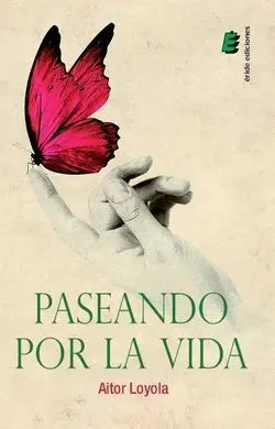 Paseando por la Vida