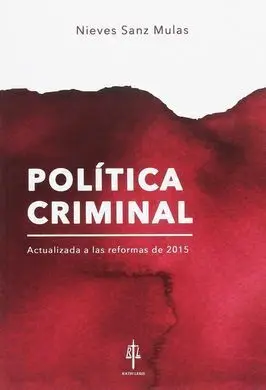 Política Criminal. Actualizada a las Reformas de 2015