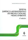 SISTEMA JURÍDICO-ADMINISTRATIVO DE PROTECCIÓN DEL MEDIO AMBIENTE