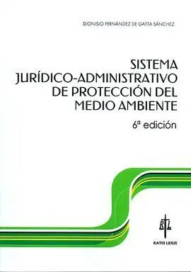 Sistema Jurídico-Administrativo de Protección del Medio Ambiente