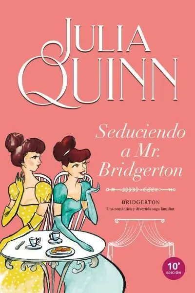 (Bg 4) Seduciendo a Mr. Bridgerton (Bridgerton 4)