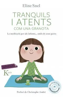 Tranquils I Atents Com una Granota