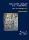 ESTANDARTES MILITARES EN LA ROMA ANTIGUA