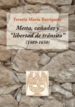 Mesta, Cañadas y 
