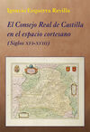 EL CONSEJO REAL DE CASTILLA EN EL ESPACIO CORTESANO