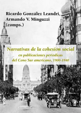 Narrativas de la Cohesión Social en Publicaciones Periódicas del Cono Sur Americ