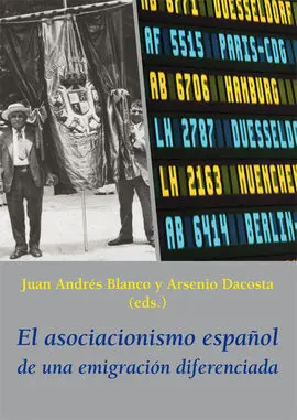 El Asociacionismo Español de una Emigración Diferenciada