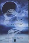 FERMENTACION DEL ECLIPSE