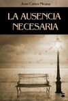 LA AUSENCIA NECESARIA