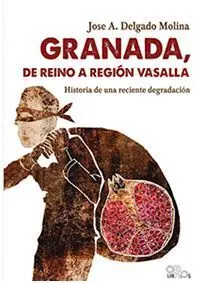 Granada de Reino a Region Vasalla