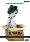 DE PANDORA A FEMME FATALE