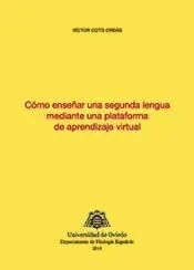 Cómo Enseñar una Segunda Lengua Mediante una Plataforma de Aprendizaje Virtual