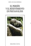 EL PERDON Y EL RESENTIMIENTO EN PSICOANALISIS