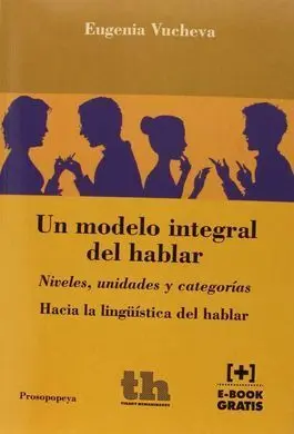 Un Modelo Integral del Hablar