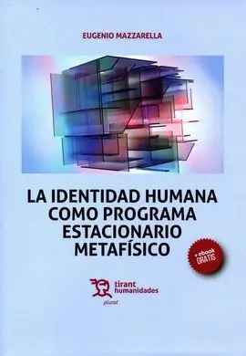 La Identidad Humana Como Programa Estacionario Metafisica