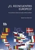 ¿El Reencuentro Europeo?