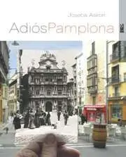Adios Pamplona