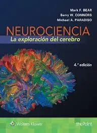 Neurociencia. La Exploración del Cerebro. 4ª Ed.