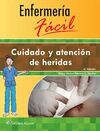 CUIDADO Y ATENCIÓN DE HERIDAS. ENFERMERÍA FÁCIL