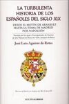 LA TURBULENTA HISTORIA DE LOS ESPAÑOLES DEL SIGLO XIX