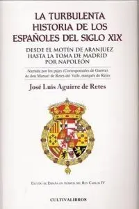 La Turbulenta Historia de los Españoles del Siglo Xix