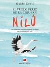 EL VUELO FELIZ DE LA CIGÜEÑA NILÚ