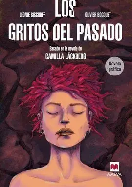 Los Gritos del Pasado. Novela Gráfica