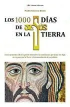 Los 1000 Dias de Jesus en la Tierra
