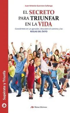 El Secreto para Triunfar en la Vida