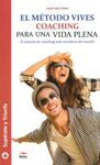 METODO VIVES COACHING PARA UNA VIDA PLENA, EL/SUPE