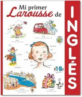 Mi Primer Larousse de Inglés
