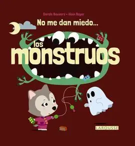 No me Dan Miedo... Los Monstruos