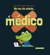 NO ME DA MIEDO... EL MÉDICO