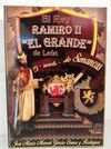 EL REY RAMIRO II EL GRANDE DE LEÓN