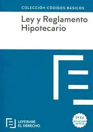 Ley Hipotecaria y Reglamento Hipotecario