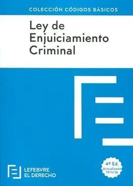Ley de Enjuiciamiento Criminal (4ª Ed. 2016)