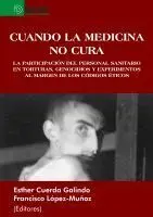Cuando la Medicina no Cura