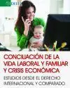 Conciliación de la Vida Laboral y Familiar y Crisis Económicas