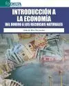 Introduccion a la Economia. Del Dinero a los Recursos Naturales