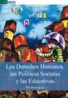 LOS DERECHOS HUMANOS, LAS POLÍTICAS SOCIALES Y LAS EDUCATIVAS