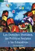 Los Derechos Humanos, las Políticas Sociales y las Educativas