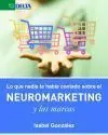 Lo que Nadie te Había Contado Sobre el Neuromarketing y las Marcas