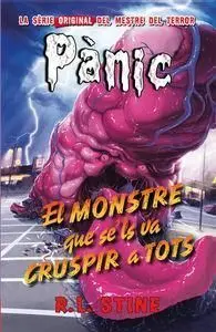 Pànic 11 el Monstre que Se'ls Va Cruspir a Tots